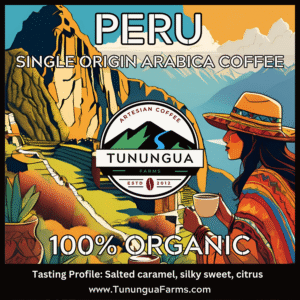 Tunungua Farms single origin organic coffee from Peru